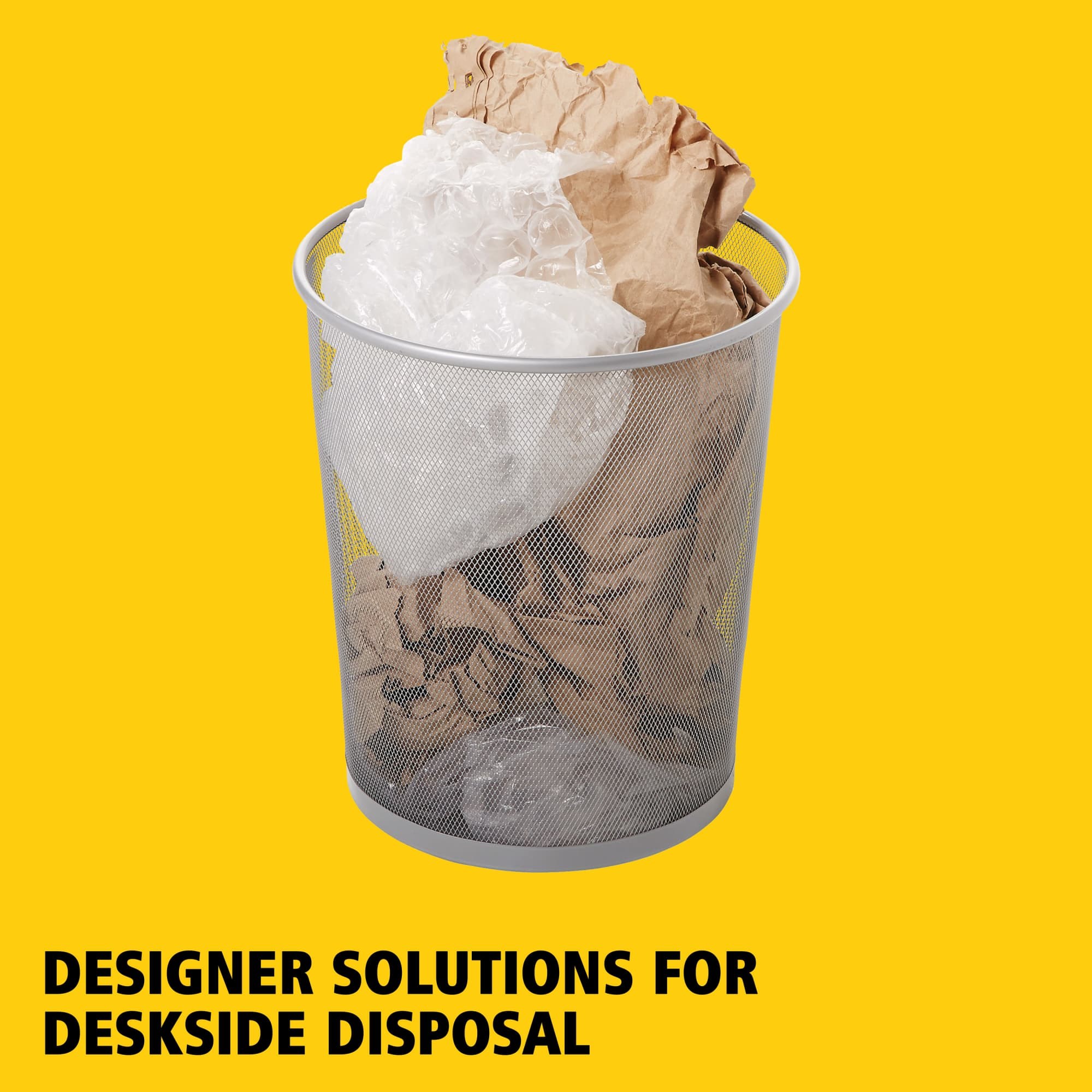 Designer solutions for deskside disposal.