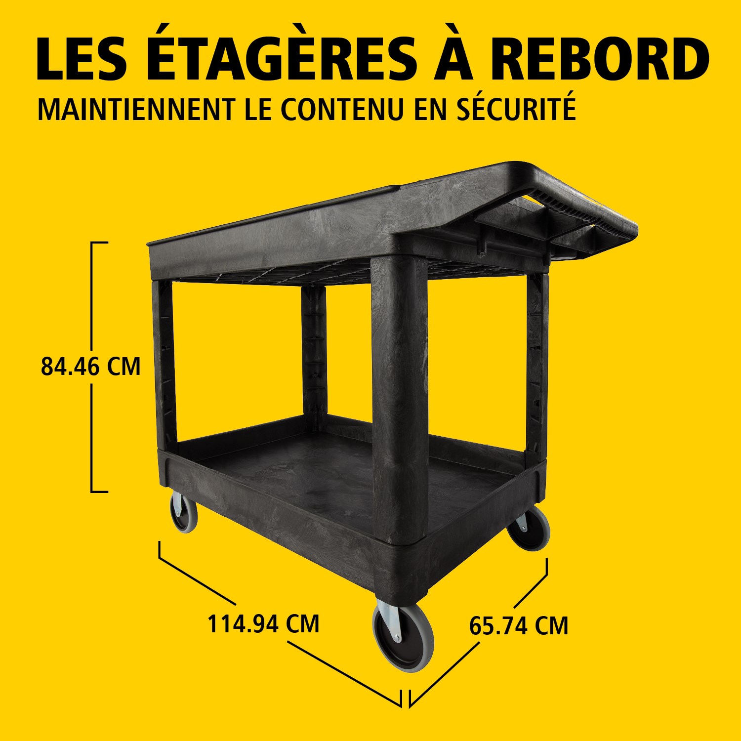 Les chariots utilitaires Heavy-Duty avec étagères à rebords transportent en toute sécurité matériaux, fournitures et charges lourdes jusqu’à 226 kg. Les étagères à rebords empêchent les objets de tomber des chariots.