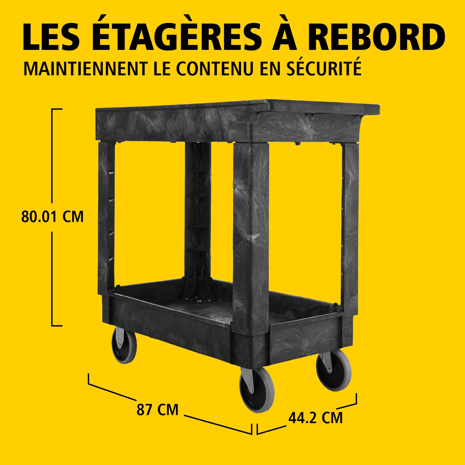 Les chariots utilitaires Heavy-Duty avec étagères à rebords transportent en toute sécurité matériaux, fournitures et charges lourdes jusqu’à 226 kg. Les étagères à rebords empêchent les objets de tomber des chariots.